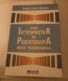 Como Interpretar na Psicoterapia Breve Psicodinâmica